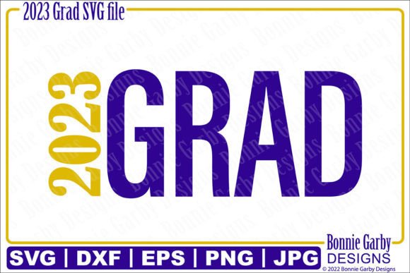 2023 Grad SVG Cut File for T-shirts Mugs