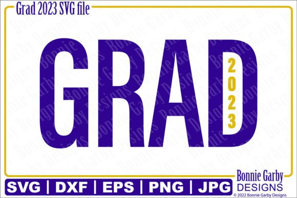 Grad 2023 SVG T-shirt Cut File: A Comprehensive Guide for Creators