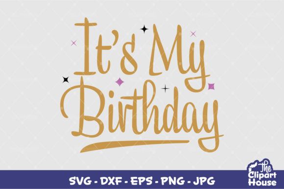 Its My Birthday: A Versatile Design for Creative Celebrations
